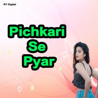 Pichkari Se Pyar