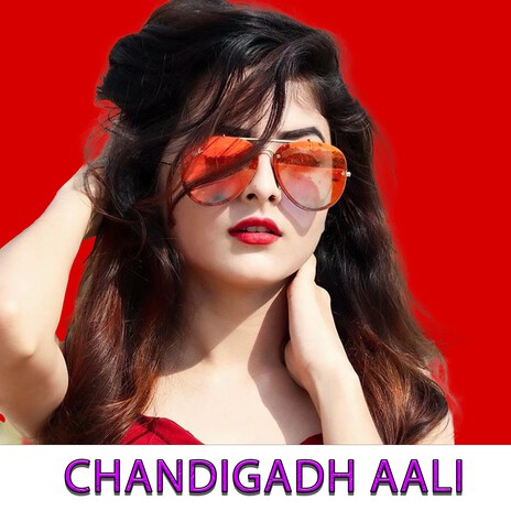 Chandigadh Aali | Boomplay Music