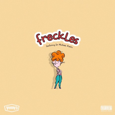 freckles ft. Ninetyfiveuntil & Sir Michael Rocks