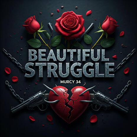 Beautiful Struggle | Boomplay Music