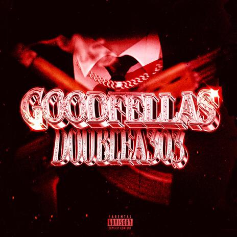 Goodfellas | Boomplay Music