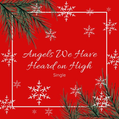 Angels We Have Heard on High: Single