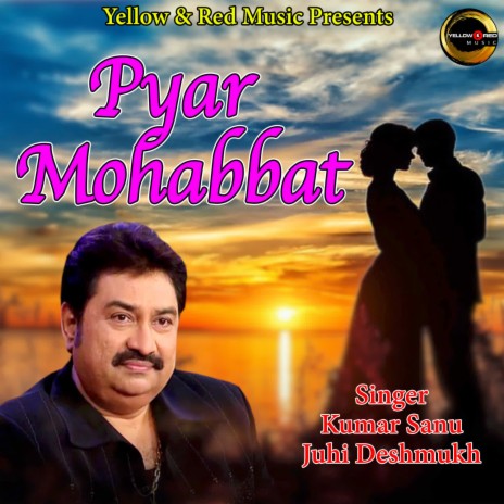 Pyar Mohabbat ft. Juhi Deshmukh