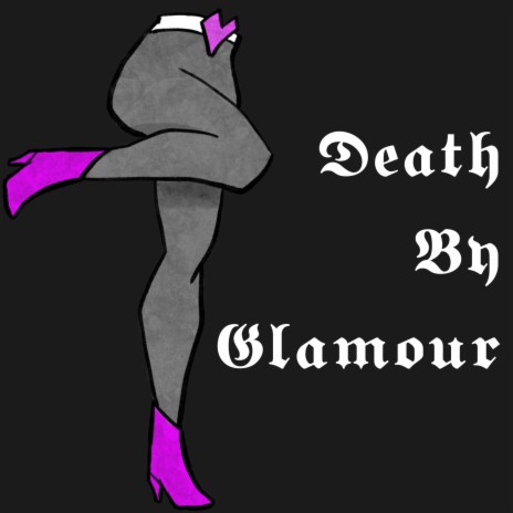 Death By Glamour | Boomplay Music