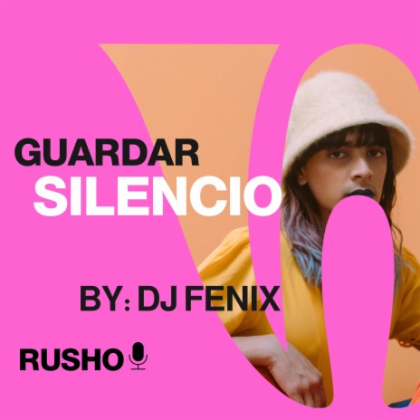 Guardar Silencio By DJ FENIX | Boomplay Music