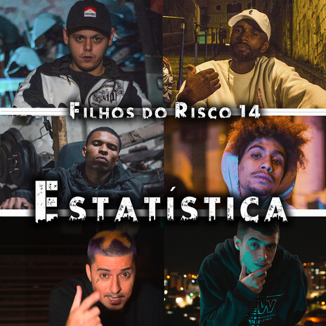 Filhos do Risco 14: Estatísticas ft. NP Vocal, Mano Hick, Daniel Shadow, Thiago SKP & Katraca Beats | Boomplay Music