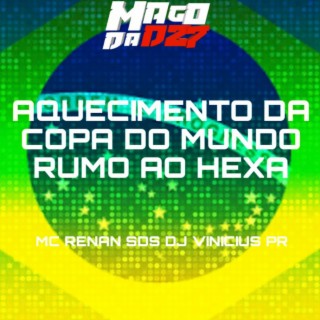 AQUECIMENTO DA COPA DO MUNDO RUMO AO HEXA