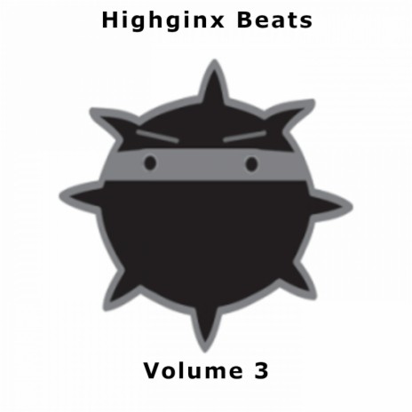 Highginx Beats Volume 3 | Boomplay Music