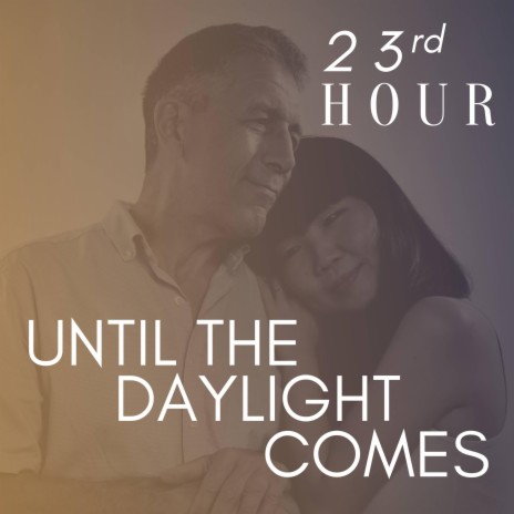 Until the Daylight Comes | Boomplay Music