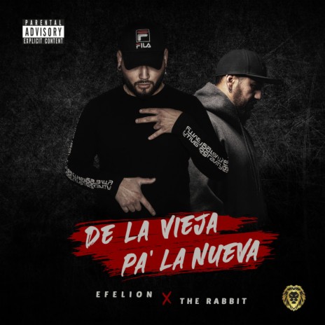 DE LA VIEJA PA' LA NUEVA ft. The Rabbit | Boomplay Music