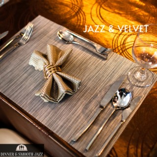 Jazz & Velvet: Smooth Tunes for Classy Restaurants and Intimate Conversations