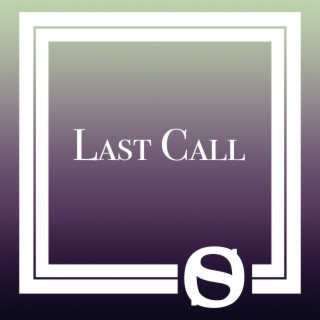 Last Call