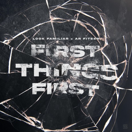 First Things First ft. AR FITEEN