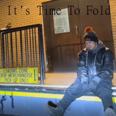 It's Time To Fold