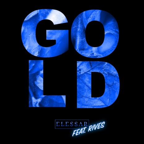 GOLD ft. RIVES | Boomplay Music