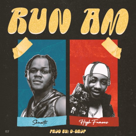 Run Am ft. Highfamous | Boomplay Music