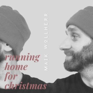RUNNING HOME FOR CHRISTMAS (Akustikversion)