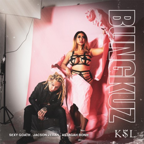 Bungkuz ft. Jacson Zeran & Astagah Bonie | Boomplay Music