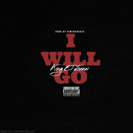 I Will Go | Boomplay Music