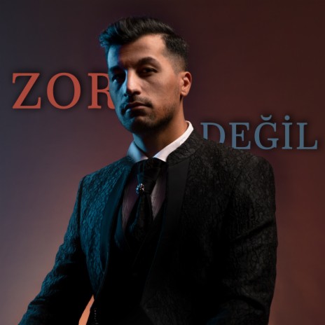 Zor Değil | Boomplay Music