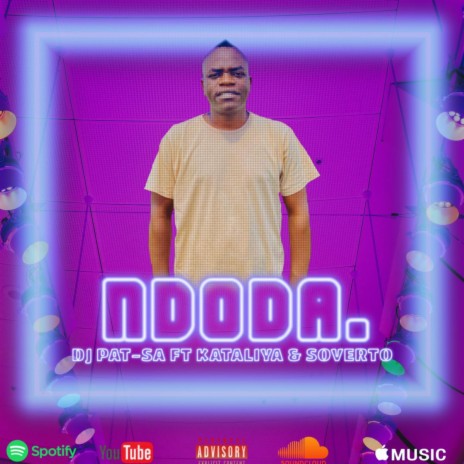 Ndoda ft. Kataliya & Soverto