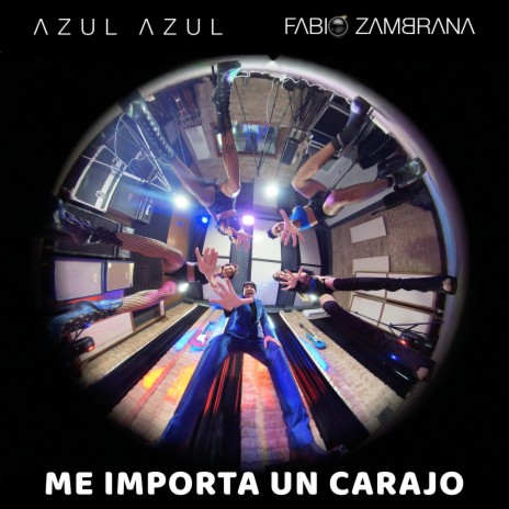 Me Importa un Carajo ft. Azul Azul | Boomplay Music