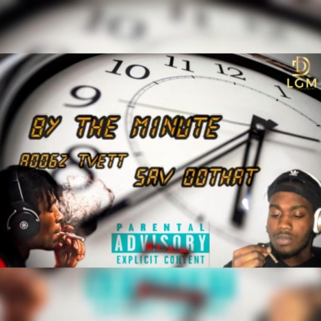By The Minute ft. Boogz Tvett | Boomplay Music