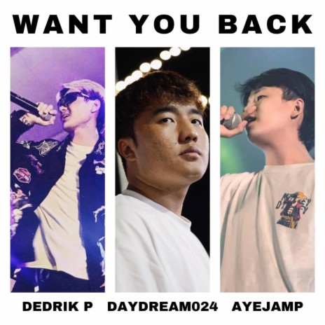 Want You Back ft. daydream024 | Boomplay Music