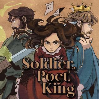 Soldier, Poet, King