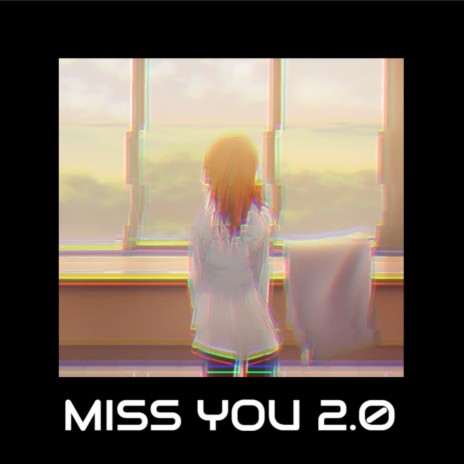 Miss You 2.0 (Asura Mix) ft. Asura | Boomplay Music
