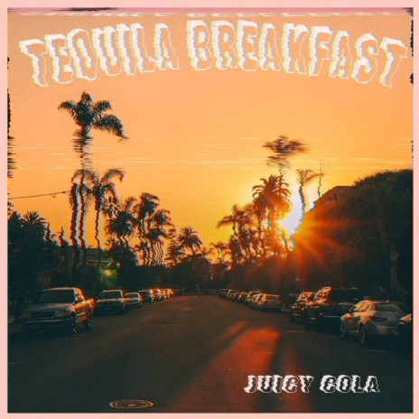 Tequila Breakfast | Boomplay Music