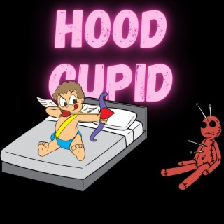 Hood Cupid