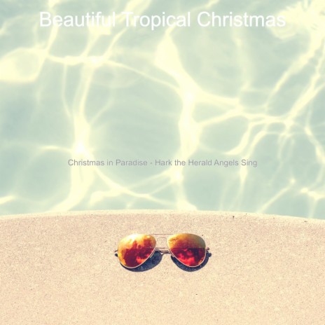 (Once in Royal David's City) Tropical Christmas