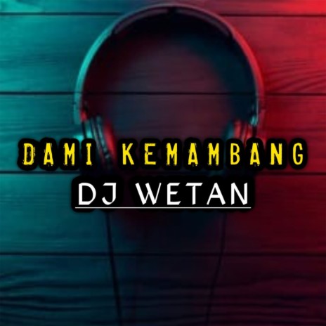 Dami Kemambang | Boomplay Music