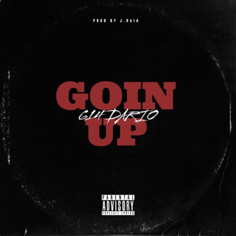 Goin Up | Boomplay Music