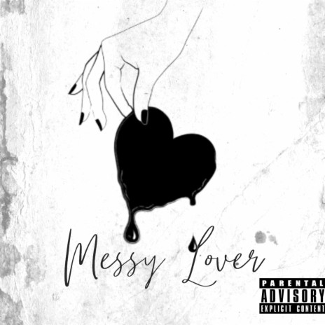 Messy Lover | Boomplay Music