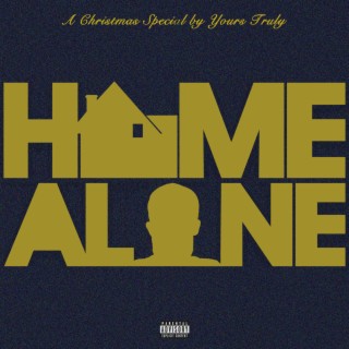 Home Alone lyrics | Boomplay Music