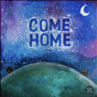 COME HOME