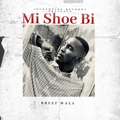 Mi Shoe Bi | Boomplay Music