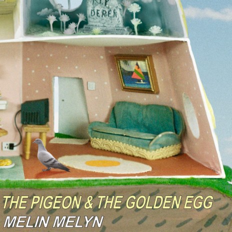 The Pigeon & The Golden Egg | Boomplay Music