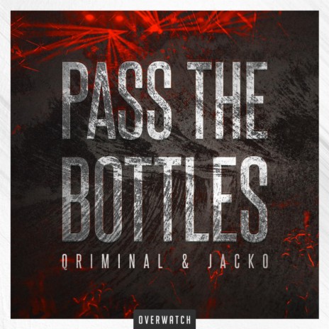 Pass The Bottles ft. JACKO | Boomplay Music