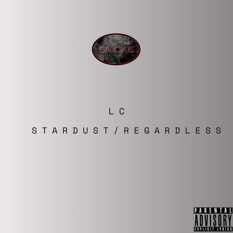 Stardust/Regardless | Boomplay Music