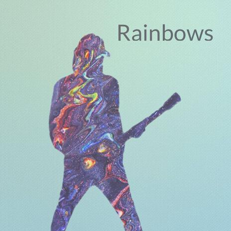 Rainbows | Boomplay Music