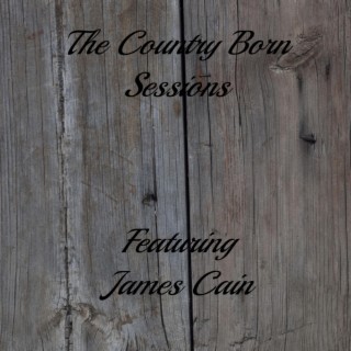 The Country Born Sessions