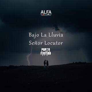 Bajo la lluvia - Señor locutor