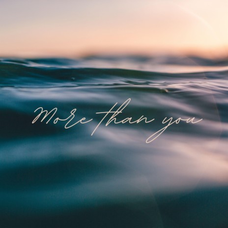 More than you | Boomplay Music