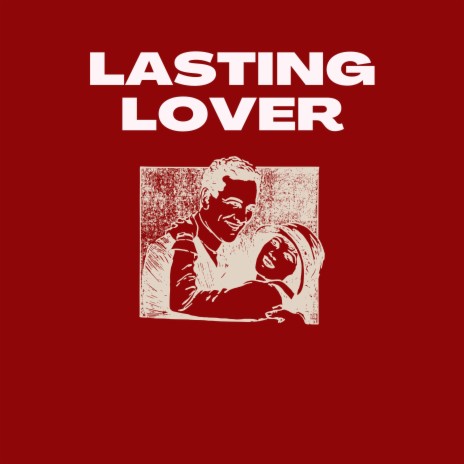 LASTING LOVER | Boomplay Music