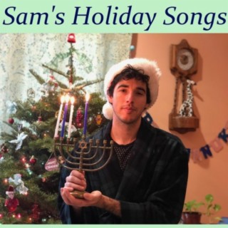 Sam's Holiday Songs (Volume I)