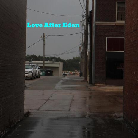 Love After Eden | Boomplay Music