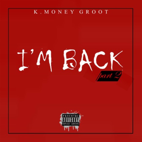 I'm Back, Pt. 2 | Boomplay Music